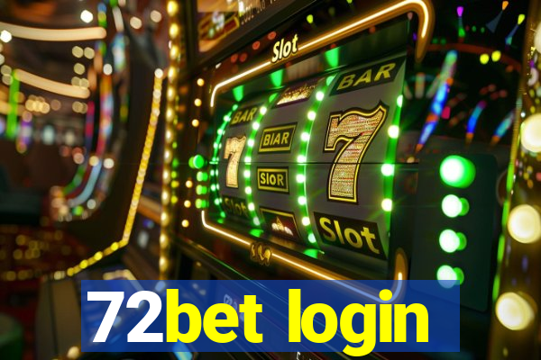 72bet login